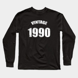 30th Birthday- Vintage 1990 30th Birthday Long Sleeve T-Shirt